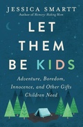 Cover: Let Them Be Kids - Thomas Nelson Publishers