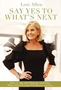 Cover: Say Yes to What's Next - Thomas Nelson Publishers