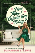 Cover: How May I Offend You Today? - Thomas Nelson Publishers