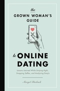 Cover: The Grown Woman's Guide to Online Dating - Thomas Nelson Publishers