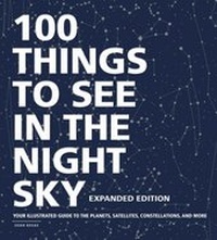 Abbildung von: 100 Things to See in the Night Sky, Expanded Edition - Adams Media