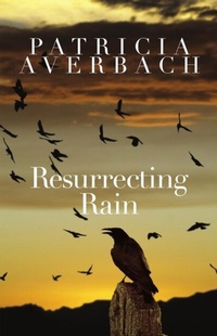 Abbildung von: Resurrecting Rain - Golden Antelope Press