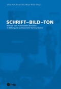 Cover: Schrift - Bild - Ton - hep verlag