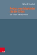 Cover: Petrus van Mastricht (1630-1706): Text, Context, and Interpretation - Vandenhoeck & Ruprecht