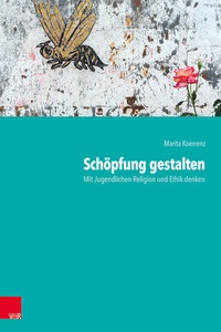 Abbildung von: Schöpfung gestalten - Vandenhoeck & Ruprecht
