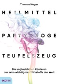 Cover: Heilmittel, Partydroge, Teufelszeug - ecoWing