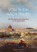 Cover: Vom Rhein nach Italien - Michael Imhof Verlag