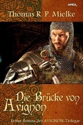 Cover: DIE BR&Uuml;CKE VON AVIGNON - epubli