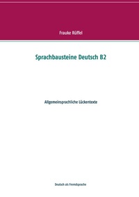 Abbildung von: Sprachbausteine Deutsch B2 - BoD - Books on Demand