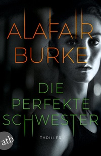Abbildung von: Die perfekte Schwester - Aufbau Taschenbuch