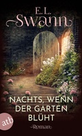 Cover: Nachts, wenn der Garten bl&uuml;ht - Aufbau Taschenbuch