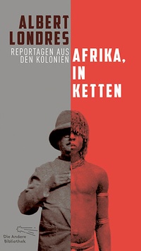 Abbildung von: Afrika, in Ketten - AB - Die Andere Bibliothek
