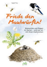 Abbildung von: Friede den Maulwürfen! - pala