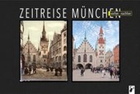 Abbildung von: Zeitreise München - Hirschkäfer Verlag