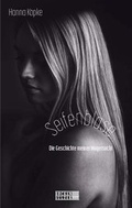 Cover: Seifenblase - Die Geschichte meiner Magersucht - B&uuml;cken & Sulzer