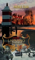 Cover: INSIDE LIGNANO - Eine Spurensuche - Morawa Lesezirkel GmbH