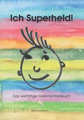 Cover: Ich Superheld! - Edition Sonnenschirm