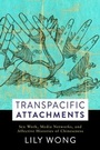 Cover: Transpacific Attachments - Columbia University Press
