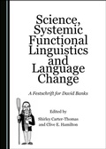 Cover: Science, Systemic Functional Linguistics and Language Change - Cambridge Scholars Publishing