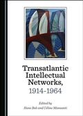 Cover: Transatlantic Intellectual Networks, 1914-1964 - Cambridge Scholars Publishing