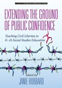 Cover: Extending the Ground of Public Confidence - Information Age Publishing