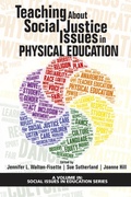 Cover: Teaching About Social Justice Issues in Physical Education - Information Age Publishing