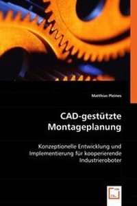 Abbildung von: CAD-gestützte Montageplanung - VDM Verlag Dr. Mueller e.K.