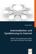 Bild: Intermediation und Syndizierung im Internet - VDM Verlag Dr. Mueller e.K.