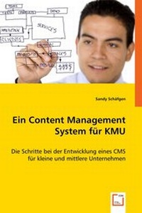 Abbildung von: Ein Content Management System für KMU - VDM Verlag Dr. Mueller e.K.