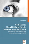 Cover: Verbesserte Modellbildung f&uuml;r die Blickrichtungssch&auml;tzung - VDM Verlag Dr. Mueller e.K.