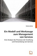 Cover: Ein Modell und Werkzeuge zum Management von Services - VDM Verlag Dr. Mueller e.K.