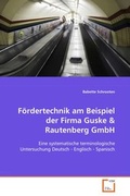 Cover: F&ouml;rdertechnik am Beispiel der Firma Guske - VDM Verlag Dr. Mueller e.K.