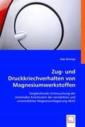 Cover: Zug- und Druckkriechverhalten von Magnesiumwerkstoffen - VDM Verlag Dr. Mueller e.K.