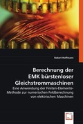 Cover: Berechnung der EMK b&uuml;rstenloser Gleichstrommaschinen - VDM Verlag Dr. Mueller e.K.