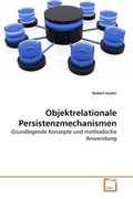 Cover: Objektrelationale Persistenzmechanismen - VDM Verlag Dr. Mueller e.K.