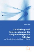Cover: Entwicklung und Implementierung desProgrammiersystems CoDeSys - VDM Verlag Dr. Mueller e.K.