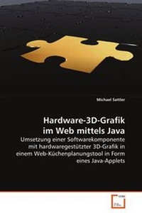 Enlarge image Cover: Hardware-3D-Grafik im Web mittels Java - VDM Verlag Dr. Mueller e.K.