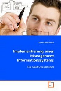 Enlarge image Cover: Implementierung eines Management Informationssystems - VDM Verlag Dr. Mueller e.K.