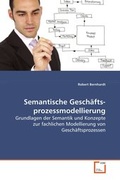 Cover: Semantische Gesch&auml;fts- prozessmodellierung - VDM Verlag Dr. Mueller e.K.