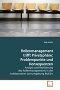 Cover: Rollenmanagement trifft Privatsph&auml;re: Problempunkteund Konsequenzen - VDM Verlag Dr. Mueller e.K.
