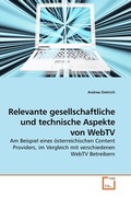 Cover: Relevante gesellschaftliche und technische Aspekte von WebTV - VDM Verlag Dr. Mueller e.K.