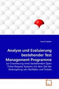 Enlarge image Cover: Analyse und Evaluierung bestehender Test Management Programme - VDM Verlag Dr. Mueller e.K.