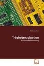 Cover: Trägheitsnavigation - VDM Verlag Dr. Mueller e.K.