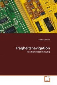 Enlarge image Cover: Trägheitsnavigation - VDM Verlag Dr. Mueller e.K.