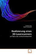 Cover: Realisierung eines 3D-Laserscanners - VDM Verlag Dr. Mueller e.K.