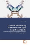 Cover: Kritische Betrachtung klassischer und agiler Vorgehensmodelle - VDM Verlag Dr. Mueller e.K.