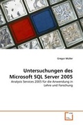 Cover: Untersuchungen des Microsoft SQL Server 2005 - VDM Verlag Dr. Mueller e.K.