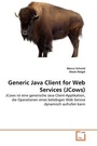 Cover: Generic Java Client for Web Services (JCows) - VDM Verlag Dr. Mueller e.K.