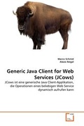 Abbildung von: Generic Java Client for Web Services (JCows) - VDM Verlag Dr. Mueller e.K.