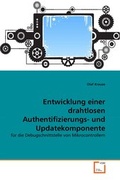 Cover: Entwicklung einer drahtlosen Authentifizierungs- und Updatekomponente - VDM Verlag Dr. Mueller e.K.